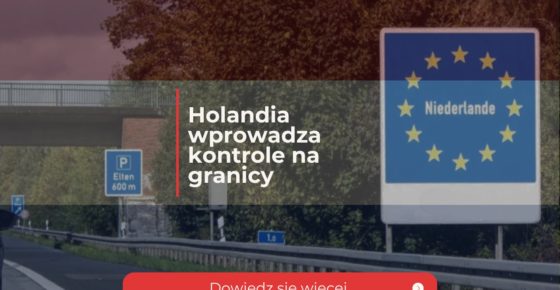 Holandia wprowadza kontrole na granicy